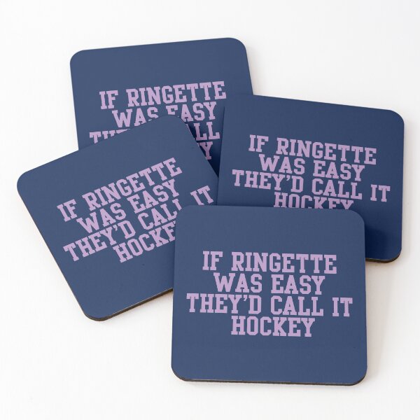 Item preview, If Ringette Was Easy They'd Call It Hockey designed and sold by dacdibac.