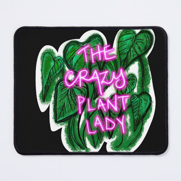 Item preview, The crazy plant lady designed and sold by Jayingeepee.