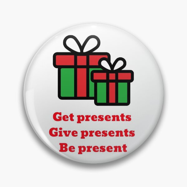 Item preview, "Get presents, give presents, be present" - nice and cute Christmas design from CoolCleverCute designed and sold by CoolCleverCute.