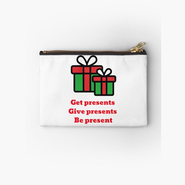 Item preview, "Get presents, give presents, be present" - nice and cute Christmas design from CoolCleverCute designed and sold by CoolCleverCute.