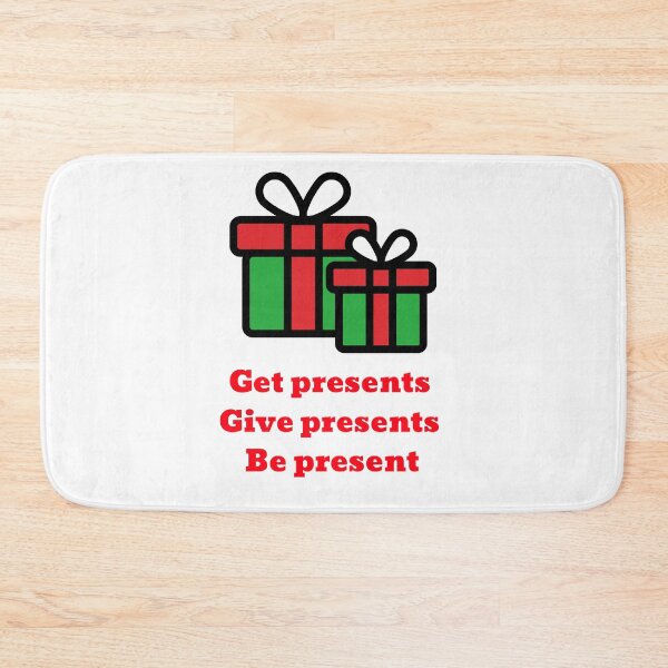 Item preview, "Get presents, give presents, be present" - nice and cute Christmas design from CoolCleverCute designed and sold by CoolCleverCute.