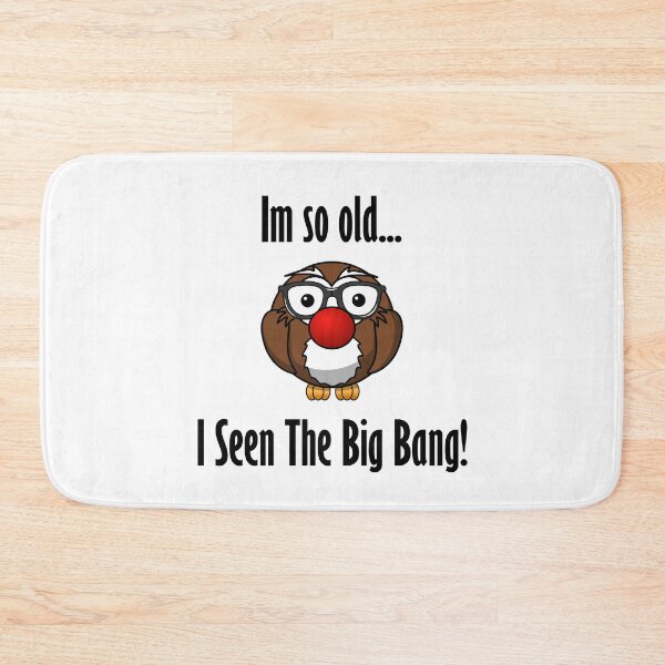 Item preview, Im so old... I seen the big bang! designed and sold by Bennymp.