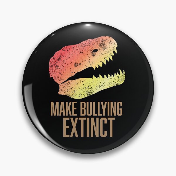 Item preview, Make Bullying Extinct III designed and sold by HSSN-CK.