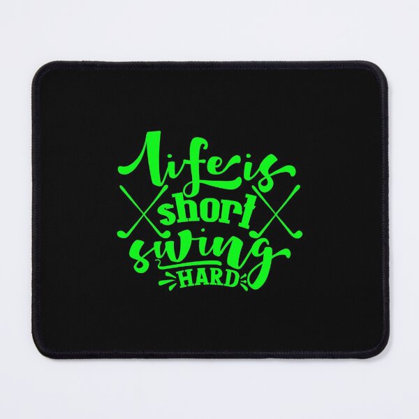 Item preview, Life Is Short Swing Hard Golf Quote designed and sold by Open Canvas.