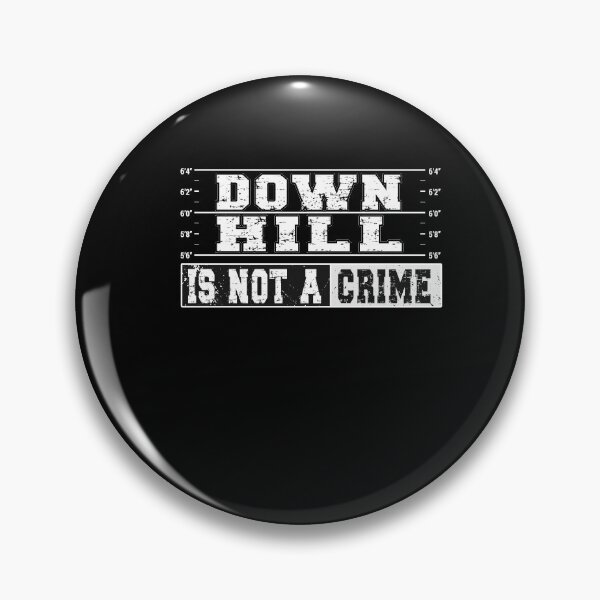 Item preview, Downhill is not a crime - downhill bike designed and sold by dJ-Design.