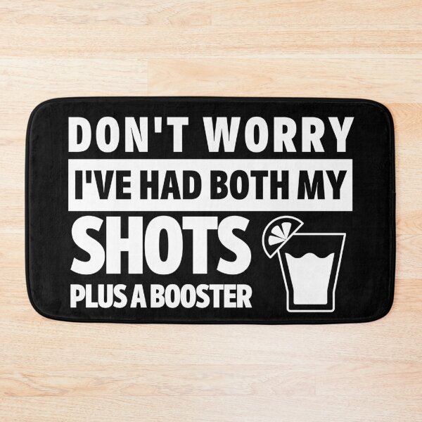 Item preview, Dont Worry Ive Had both my Shots plus a booster - Covid Booster Shot for Vaccinated People - Covid Vaccine with Booster designed and sold by CaitU.