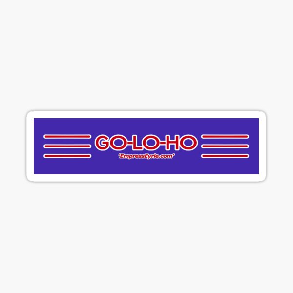 GO-LO-HO (blue b.ground) - Funny pun reclaiming slur art Sticker