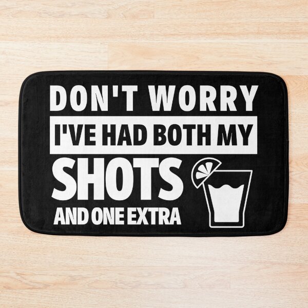 Item preview, Dont Worry Ive Had both my Shots and one extra- Covid Booster Shot for Vaccinated People - Covid Vaccine with Booster designed and sold by CaitU.