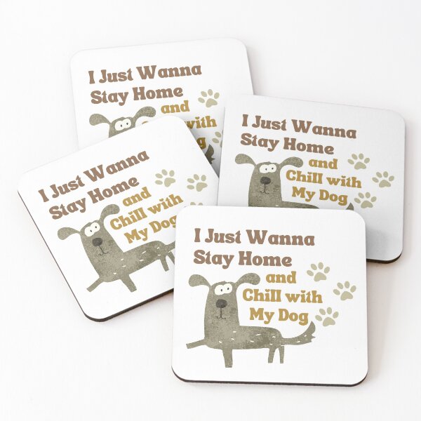Item preview, I just Wanna stay home and Chill with my Dog designed and sold by DNPrints.