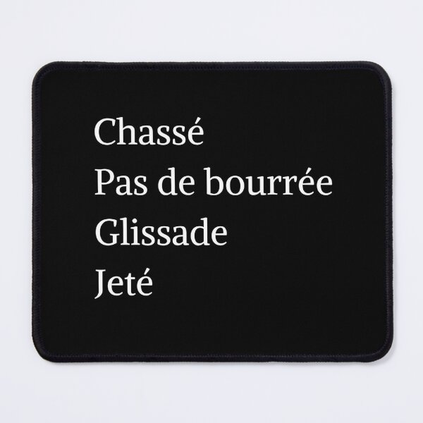 Item preview, Chassé, Pas de bourrée, Glissade, Jeté - Ballet Steps (Black) designed and sold by MonDesigns.