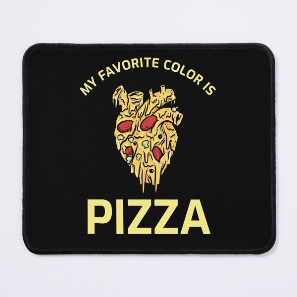 Item preview, My favorite color is PIZZA designed and sold by FancifulDesign.