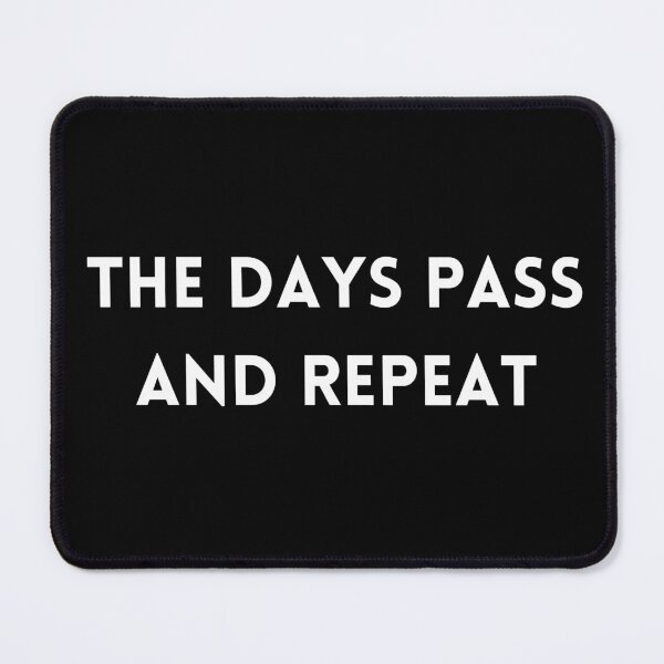 Item preview, The days pass and repeat designed and sold by Kuitoo.