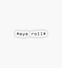 Roulement des yeux Sticker