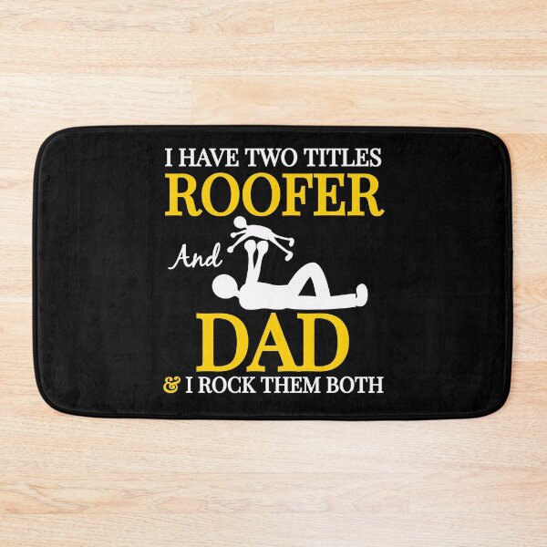 Item preview, I Have Two Titles Roofer And Dad And I Rock Them Both designed and sold by AwesomeWorld1.
