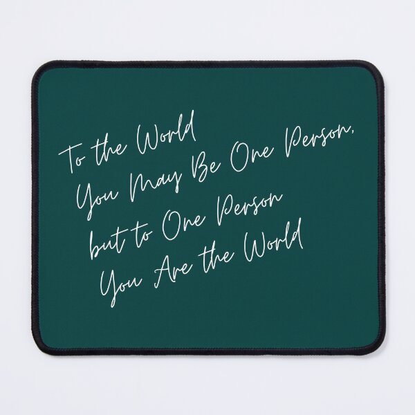 Item preview, To the world you may be one person designed and sold by KMIKBAL7.