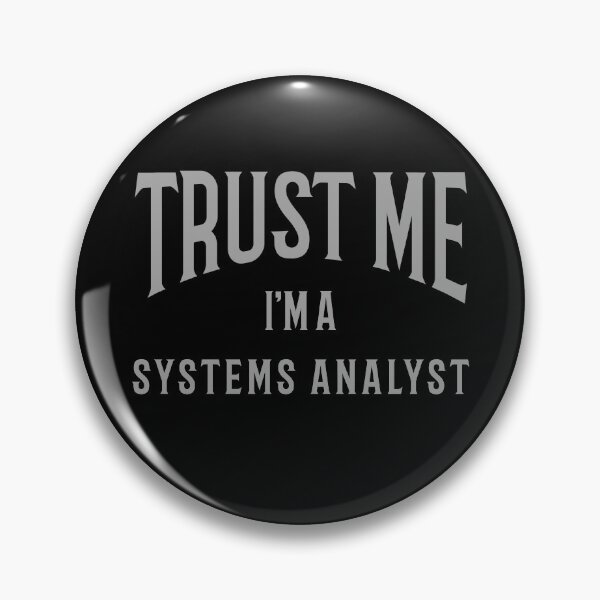 Item preview, Trust Me I'm A Systems Analyst designed and sold by Crazy Crow.