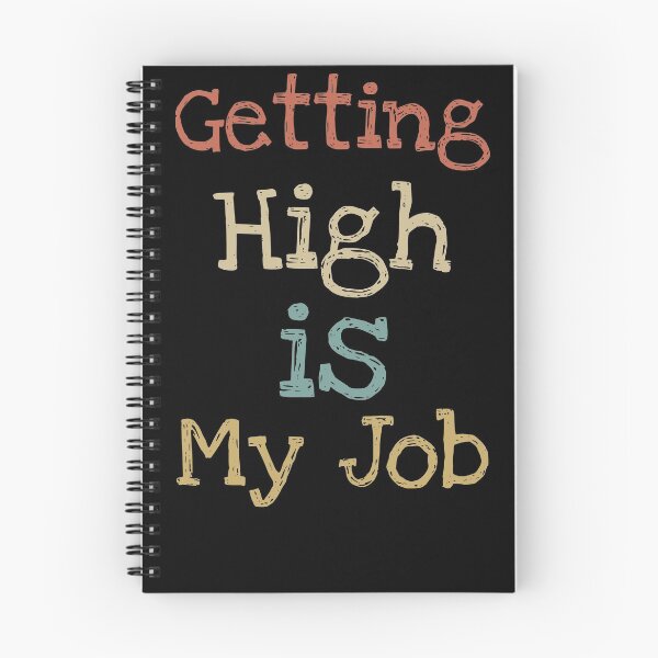 Item preview, Getting High Is My Job designed and sold by KHAFiT.