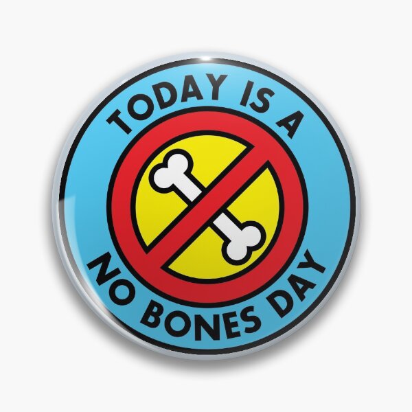Item preview, Today is a No Bones Day designed and sold by OwlishArts.
