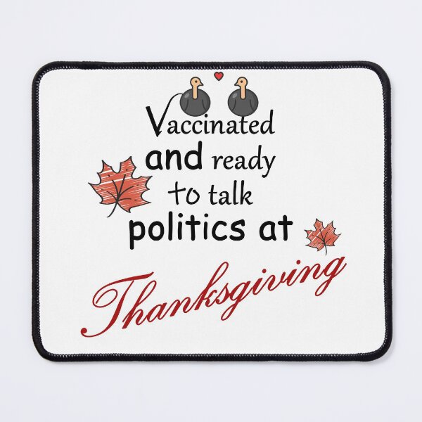 Item preview, vaccinated and ready to talk politics at thanksgiving , gift for him/her designed and sold by amartis.
