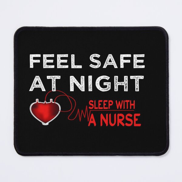 Item preview,   feel safe at night sleep with a nurse_gift for  happy birthday nurse designed and sold by ANAS    HO.