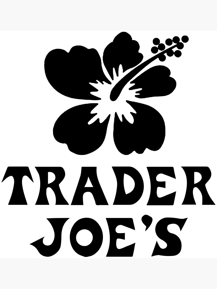 "TRADER JOE'S FLOWER" Poster for Sale by jayumoloe Redbubble