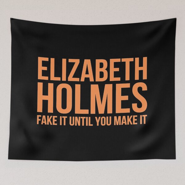 Item preview, Elizabeth Holmes By Fake It Until You Make It Cute designed and sold by winstonclarker.