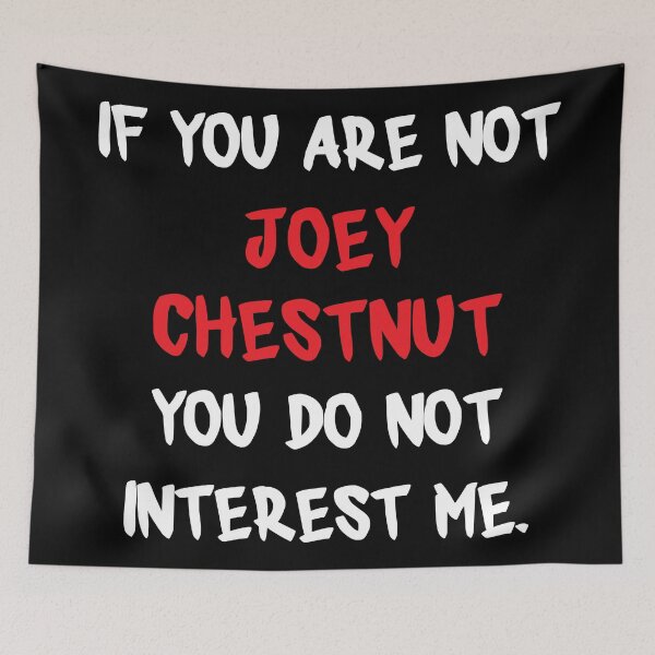 Item preview, If you are not - Joey Chestnut designed and sold by 2Girls1Shirt.