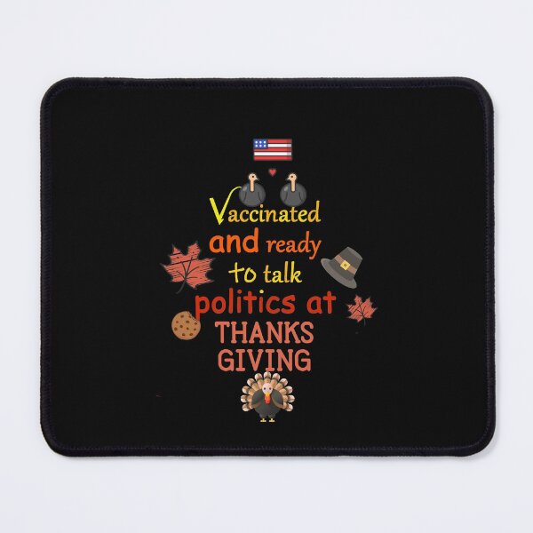 Item preview, vaccinated and ready to talk politics at thanksgiving , gift for him/her designed and sold by amartis.