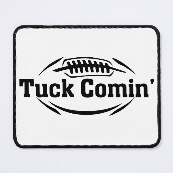 Item preview,   tuck comin ,American Football Fans designed and sold by Artsy Aura ⭐⭐⭐⭐⭐  .