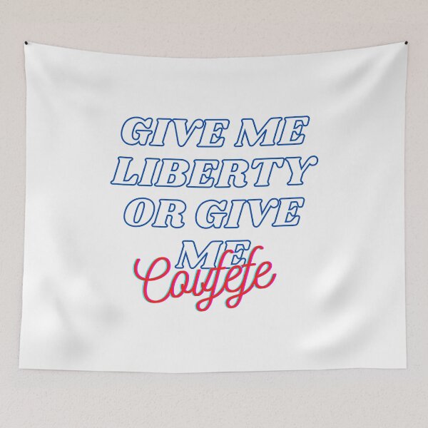 Item preview, Give Me Liberty or Give Me Covfefe  designed and sold by GeminiDaydreamer.