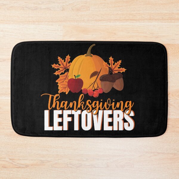 Item preview, Thanksgiving Leftovers designed and sold by AllboutTeesigns.
