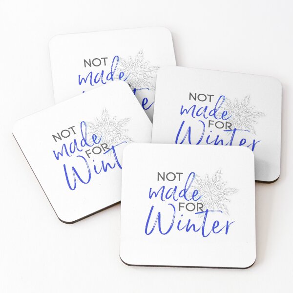 Item preview, Not Made For Winter designed and sold by designbyjodyb.