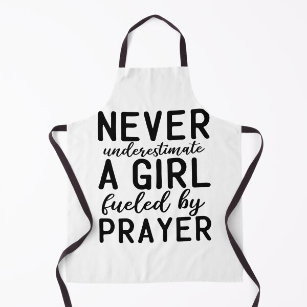 Item preview, Never Underestimate A Girl Fueled By Prayer designed and sold by PeachesMommy.