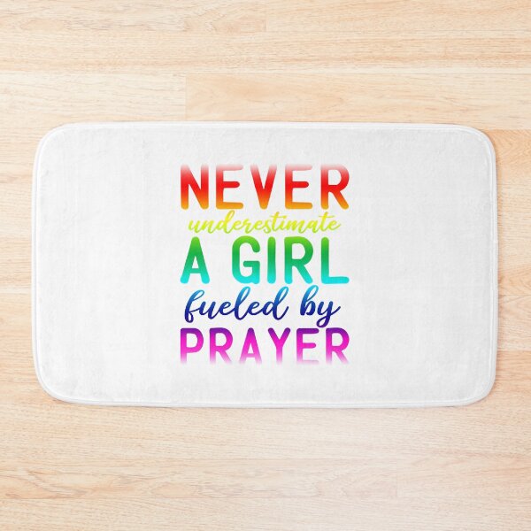 Item preview, Rainbow Never Underestimate A Girl Fueled By Prayer designed and sold by PeachesMommy.