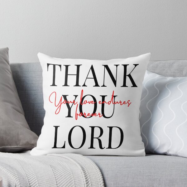 Item preview, Thank you lord Your Love Endures Forever designed and sold by brexishop.