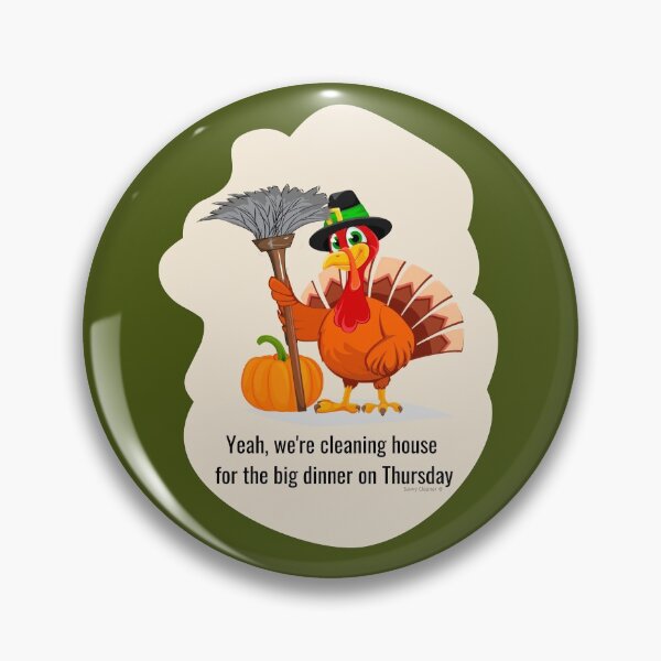 Item preview, Cleaning House for the Big Dinner on Thursday Turkey Duster designed and sold by SavvyCleaner.
