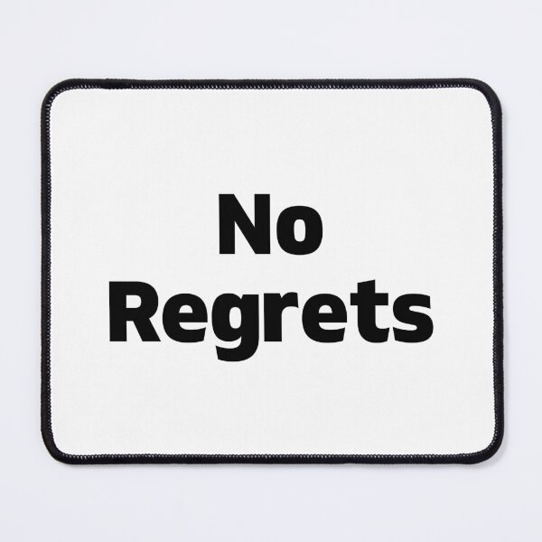 Item preview, No regrets designed and sold by ArTips.