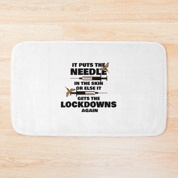 Item preview, IT PUTS THE NEEDLE IN THE SKIN OR ELSE IT GETS THE LOCKDOWNS AGAIN designed and sold by CRINGEWORTHY TEES.