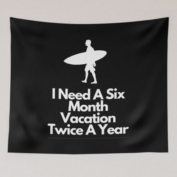 Item preview, I Need A Six Month Vacation Twice A Year designed and sold by NxtLvlDsgns.