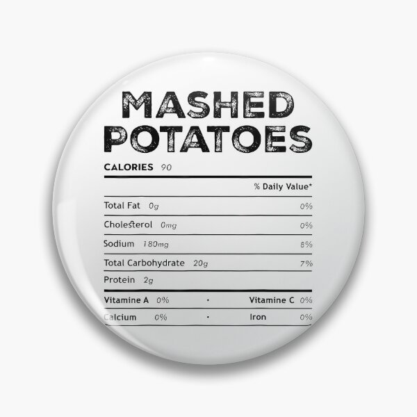 Item preview, Mashed Potatoes Nutrition Facts Funny Thanksgiving Food designed and sold by Delores Kinder.