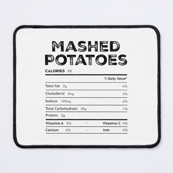 Item preview, Mashed Potatoes Nutrition Facts Funny Thanksgiving Food designed and sold by Delores Kinder.