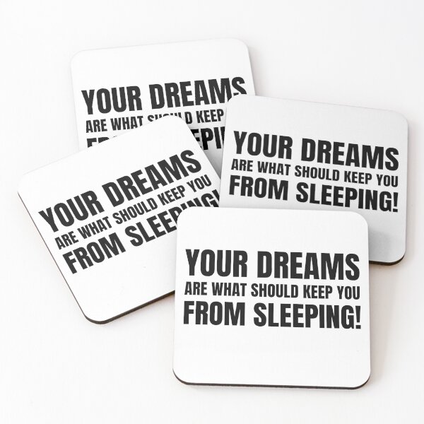 Item preview, Your Dreams Are What Should Keep You From Sleeping 3 designed and sold by KingsManKind.