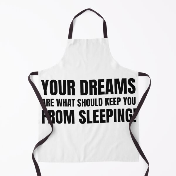 Item preview, Your Dreams Are What Should Keep You From Sleeping 3 designed and sold by KingsManKind.