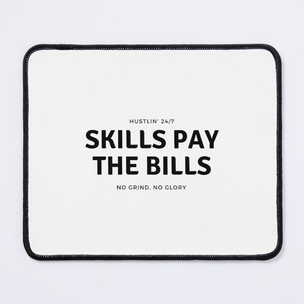 Item preview, Skills Pay The Bills - Hustlin’ 24/27 - No Grind No Glory designed and sold by jamillecnn.