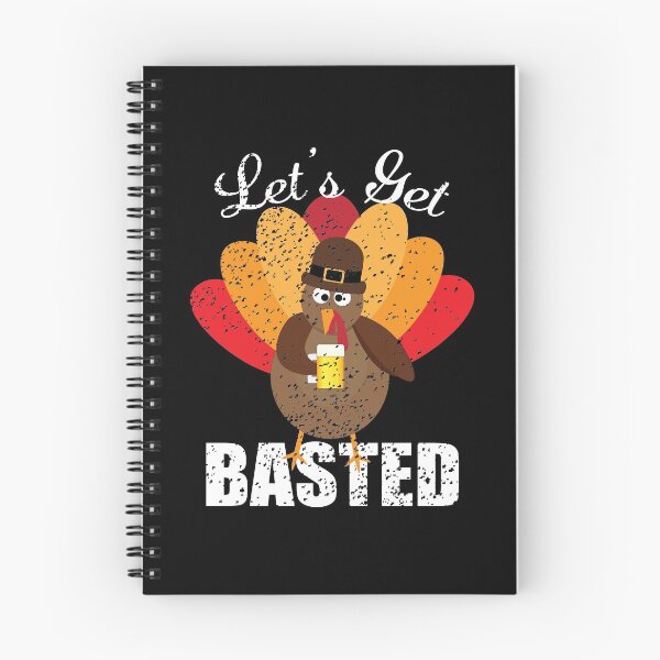 Item preview, Turkey Time to get Basted Happy Thanksgiving Beer Wasted  designed and sold by Orchyd.