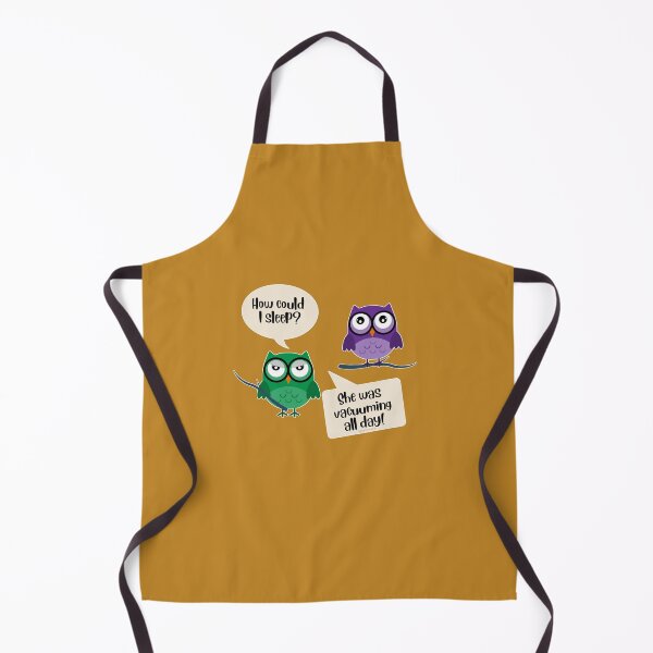 Item preview, How Could I Sleep She Was Vacuuming All Day Fun Owl Cleaning designed and sold by SavvyCleaner.