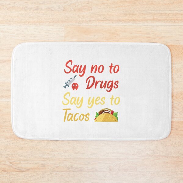 Item preview, Di no a las drogas Di que sí a los tacos Camiseta Di no a las drogas Di que sí a los tacos designed and sold by AlmaGeorge.