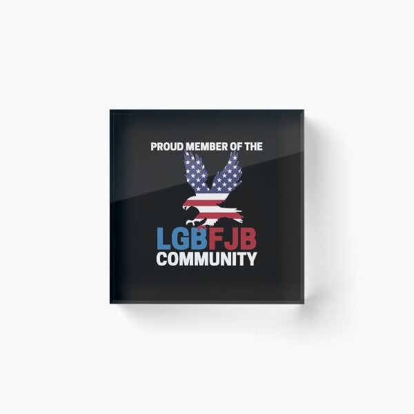 Item preview, Proud Member Of The LGBFJB Community Funny Anti Biden designed and sold by Gold Chicken.