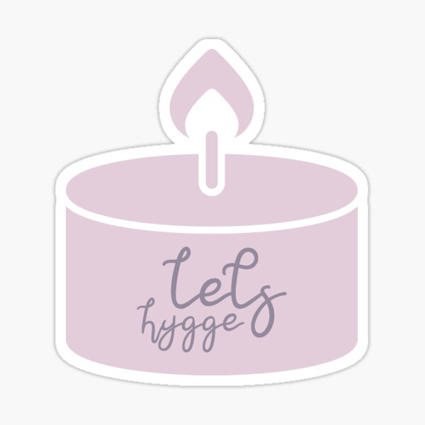 Lets Hygge Cute Candle Quote Sticker