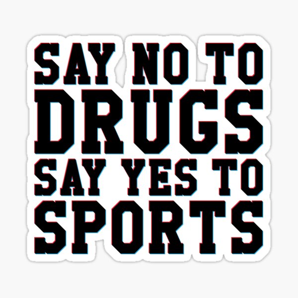 no to drugs yes to sports essay